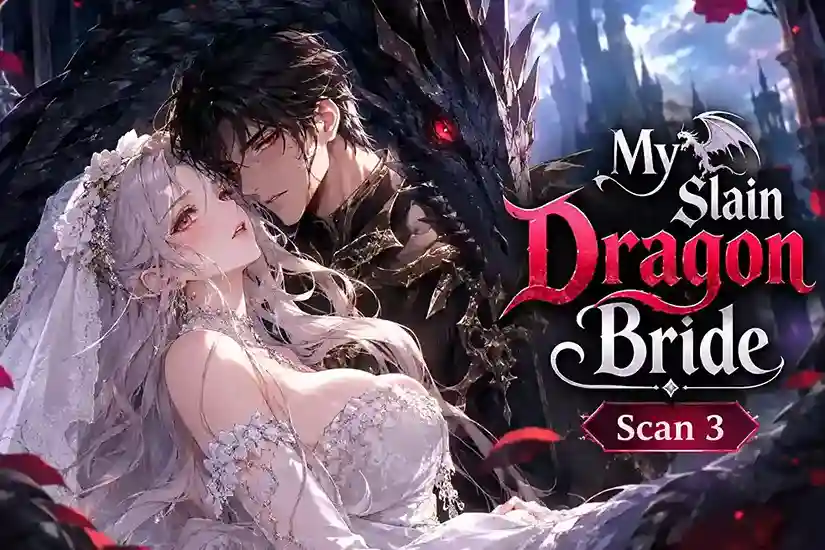 My Slain Dragon Bride Scan 3 fantasy manhwa feature image with a silver-haired bride and a dark dragon.